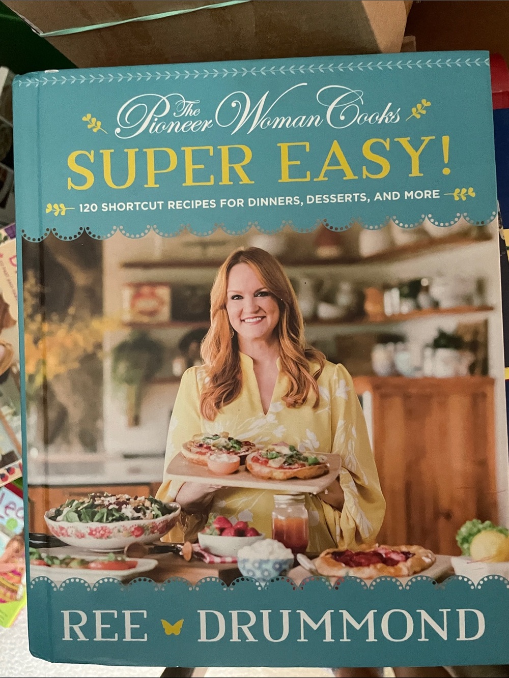 Pioneer Woman “Super Easy!” Hardcover Cookbook